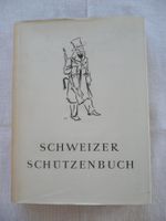 Schweizer Schützenbuch (Hrsg. O. Gurtner, 1943)