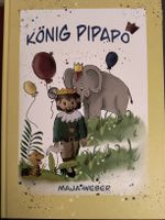 König Pipapo Kinderbuch, Maja Weber
