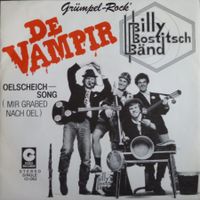 Billy Bostitsch Bänd - De Vampir / Oelscheich Song