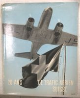Brochure Swissair "20 ans de trafic aérien en Suisse"