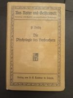 Die Psychologie des Verbrechers. Kriminalpsychologie.