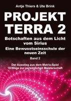 PROJEKT TERRA 2 – Botschaften aus dem Licht vom Sirius