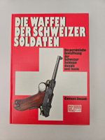 Buch Die Waffen der Schweizer Soldaten Armee Militär Schütze
