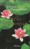POfannenschmidt Christian - Der Seerosenteich (geb) / Roman