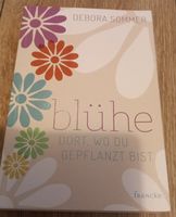 Deborah Sommer, Blühen wo du gepflanzt bist
