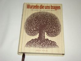 Buch Wurzeln die uns tragen -  Für jeden Tag ein gutes Wort