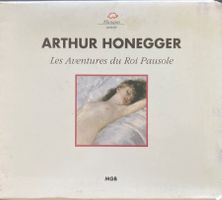 ARTHUR HONEGGER / MARIO VENZAGO - LES AVENTURES DU ROI PAUSO