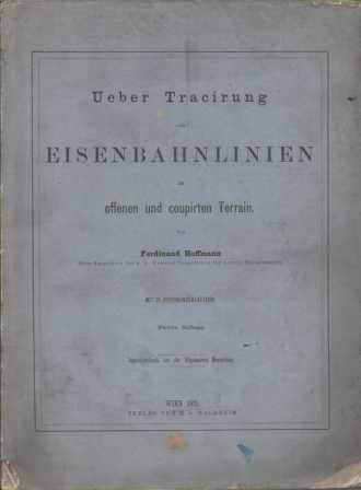 Modellini di ferrovie: Ueber Tracierung von Eisenbahnlinien Ferdinand Hoffmann – Usato da Tafers venduto da Fbrh