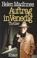 MacInnes Helen - Auftrag in Venedig / Thriller