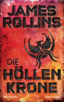 Rollins James - Die Höllenkrone / Thriller