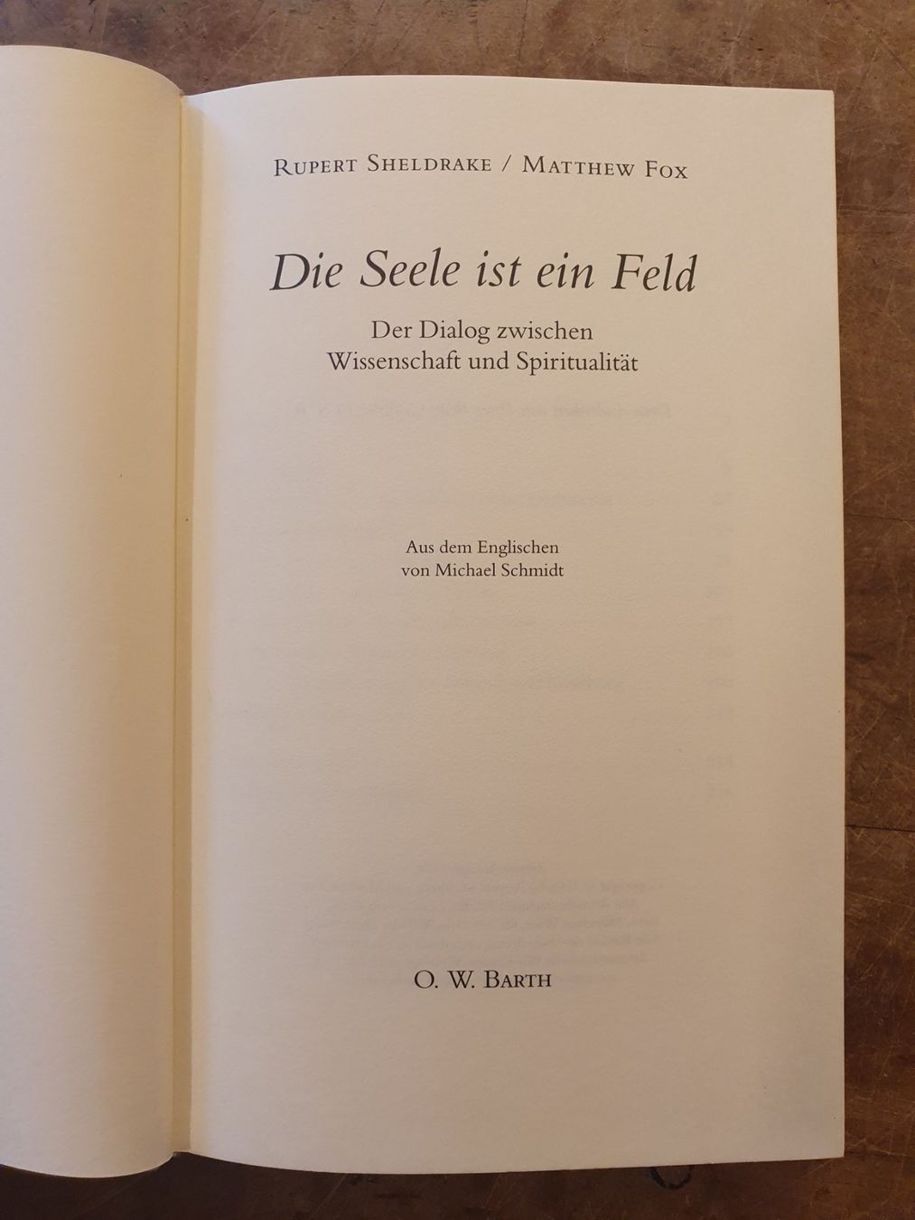 Libri: Die Seele ist ein Feld - Rupert Shedrake - Matthew Fox - O.W – Usato da Zürich venduto da loosebone 2