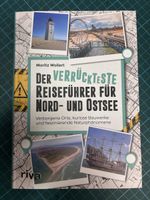 Der verrückeste Reiseführer für Nord- und Ostsee