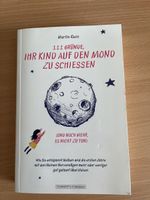 Buch - 111 Gründe, Ihr Kind auf den Mond zu schiessen …