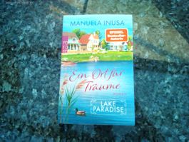 Lake Paradise - Ein Ort für Träume von Manuela Inusa
