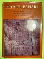 Ewa Laskowska-Kusztal: Deir el-Bahari III.