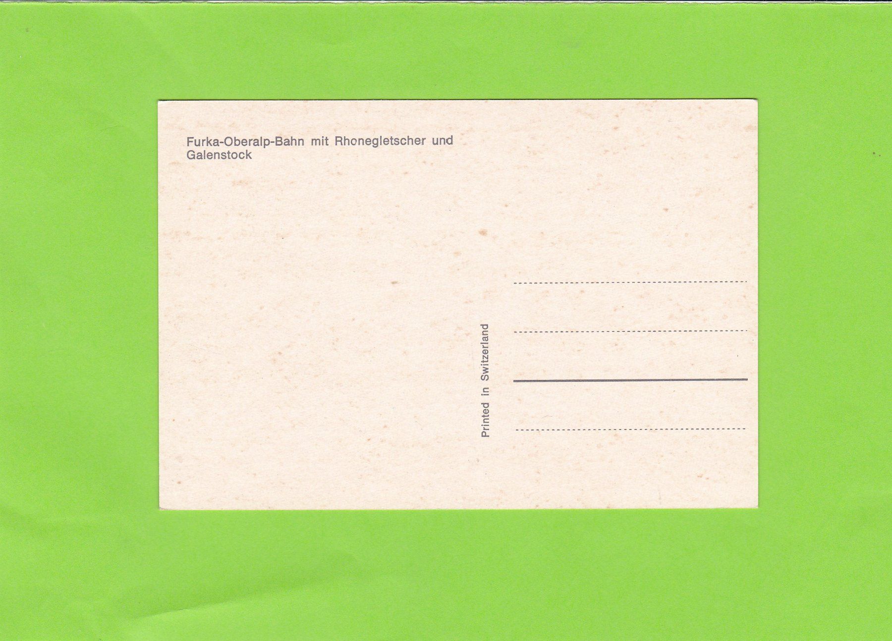 Cartoline postali: Furka-Oberalp-Bahn mit Rhonegletscher – Usato da St. Peterzell venduto da neckertal 1