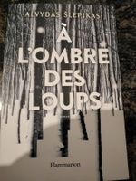 À l'ombre des loups Par Alvydas Slepikas