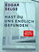 Edgar Selge Hast Du Uns Endlich Gefunden