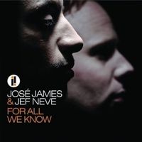 José James [Impulse] & Jef Neve - For All We Know