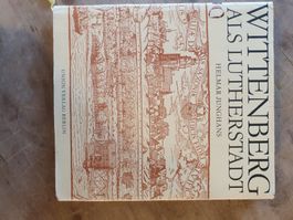 Wittenberg als Lutherstadt Helmar Junghans Unionsverlag