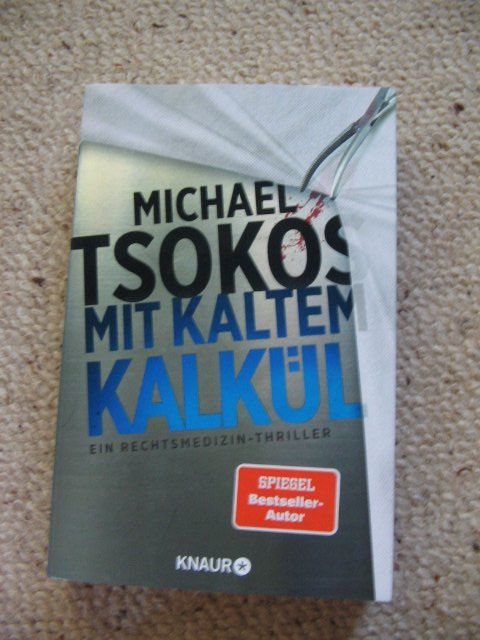 Bücher: Mit kaltem Kalkül Michael Tsokos – Gebraucht aus Reitnau von Bab0