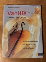 Annemarie Wildeisen. Vanille, Gewürz der Göttin