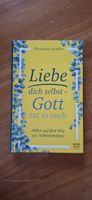 Buch: Liebe dich selbst - Gott tut es auch
