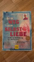 Robert Betz: Dein Weg zur Selbstliebe