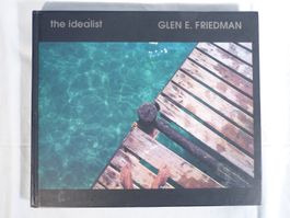 Glen E. Friedman - The Idealist / Bildband