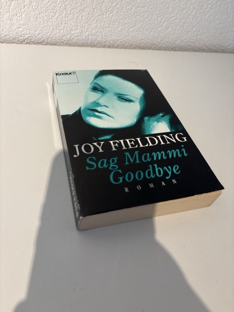 Libri: Joy Fielding - Sag Mammi Goodbye, gebraucht  – Usato da Adliswil venduto da ninotschka7 1