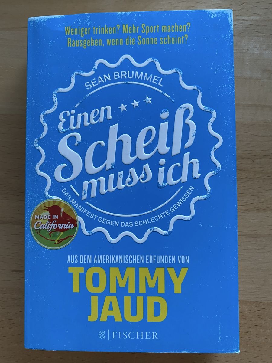 Libri: Einen Scheiss muss ich - Sean Brummel – Usato da Schwarzenburg venduto da Michellu