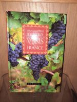 Encyclopédie illustrée des Vin de France