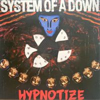 SYSTEM OF A DOWN - HYPNOTIZE