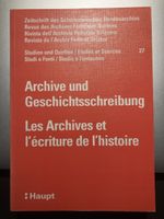 Buch „Archive und Geschichtsschreibung“ 2001