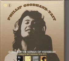 Phillip Goodhand-Tait Gone Are The Songs Of Yesterday (Compl