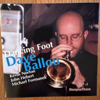 Dave Ballou - Dancing Foot (CD SteepleChase) 2003 Formanek
