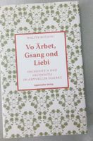 Vo Ärbet, Gsang ond Liebi (Walter Rotach) Appenzellerdialekt