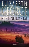 NUR EINE BÖSE TAT - ELIZABETH GEORGE - TASCHENBUCH