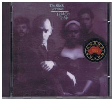 The Black Sorrows – Hold On To Me
