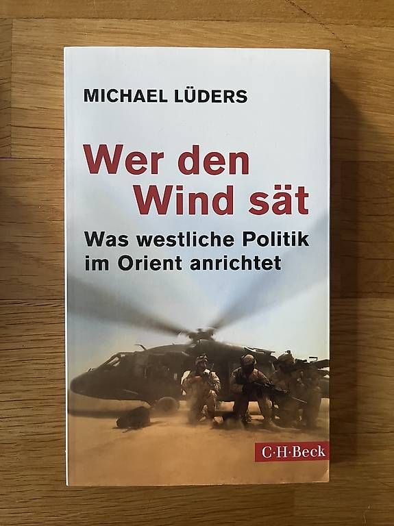 Libri: Wer den Wind sät, Michael Lüders – Nuovo (secondo la descrizione) da Luzern venduto da Elsa.Schweiz