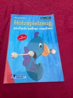Holzspielzeug einfach selber machen - kreativ