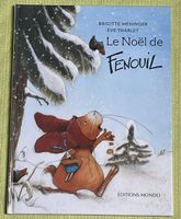 Le Noël de Fenouil livre enfants Brigitte Weninger Eve Tharl