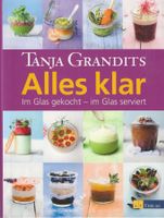 Alles klar Im Glas gekocht - im Glas serviert