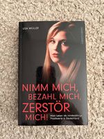 Nimm mich. Bezahl mich. Zerstör mich!  Lisa Müller