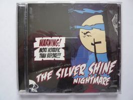 THE SILVER SHINE NIGHTMARE