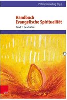 Handbuch Evangelische Spiritualität 1+2 - Peter Zimmerling