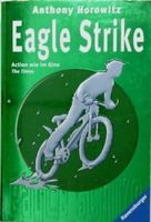 Eagle Strike von Anthony Horowitz