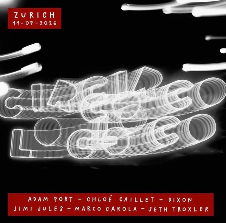 Biglietti: Circoloco Zurich, 11. Juli 2026 – Usato da Effretikon venduto da LoreGi