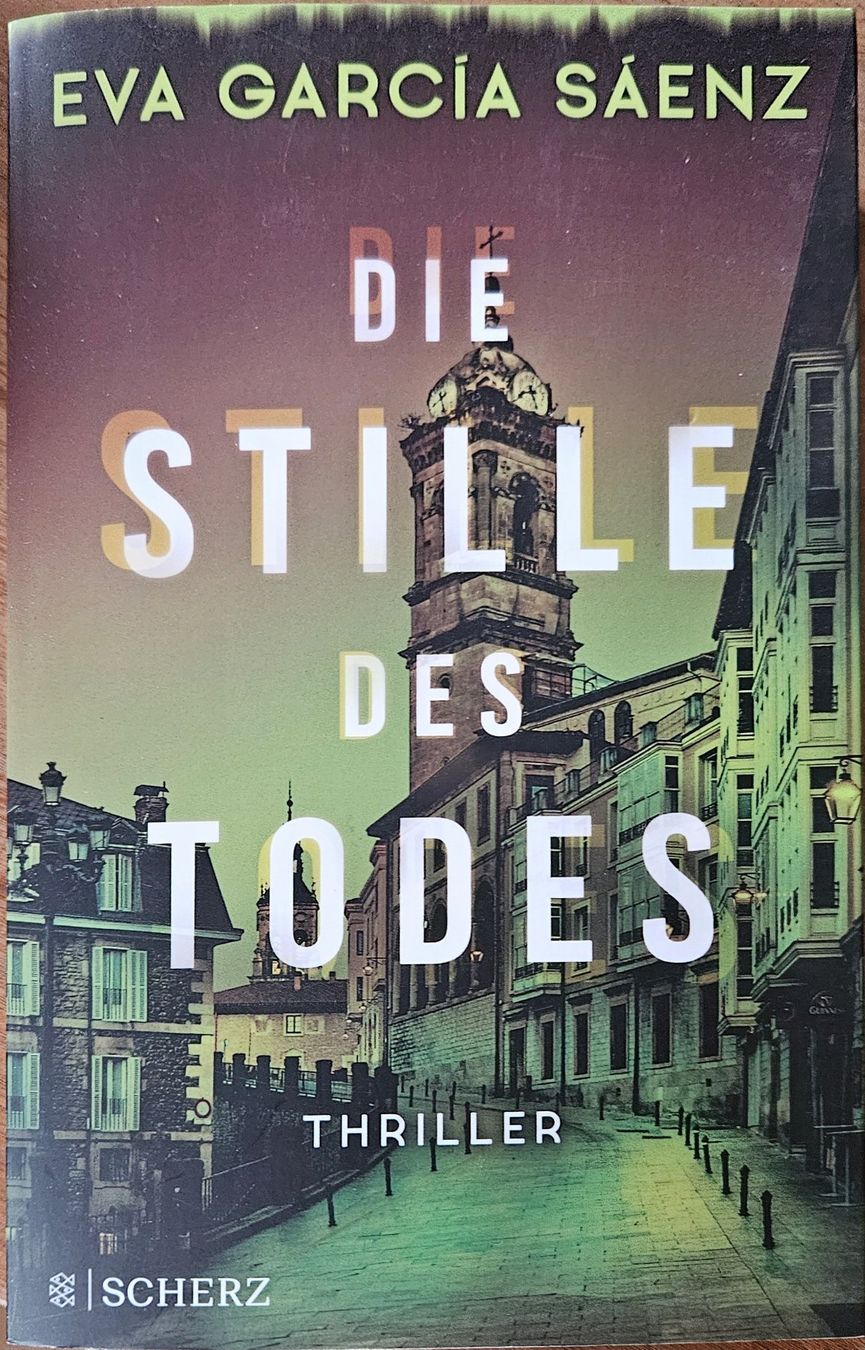 Livres: Eva Garcia Saenz - Die Stille des Todes - Band 1 – D'occasion à Hinwil par brucha01