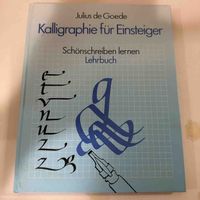 Kalligraphie für Einsteiger Lehrbuch von Julius de Goede